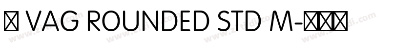 韩 VAG ROUNDED STD M字体转换